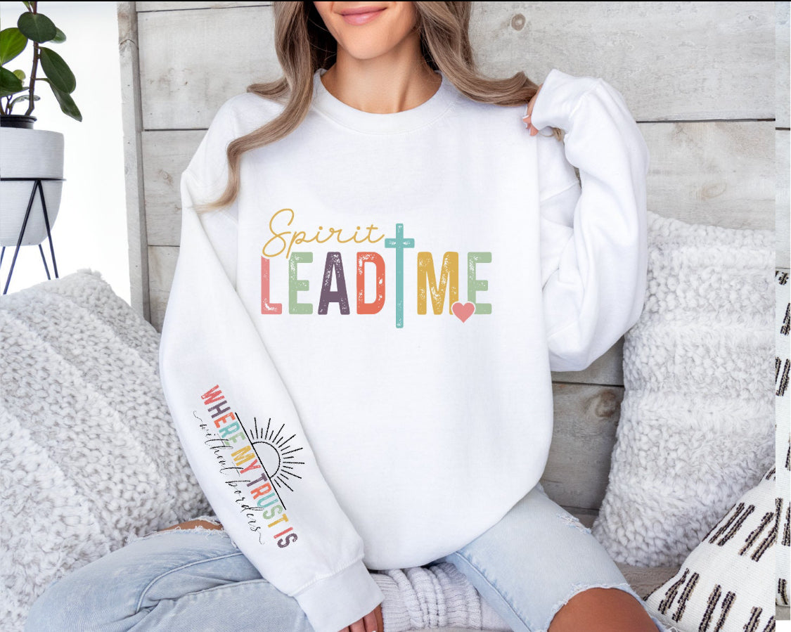 Crewneck Sweatshirt Sweater Christian Spirit Lead Me