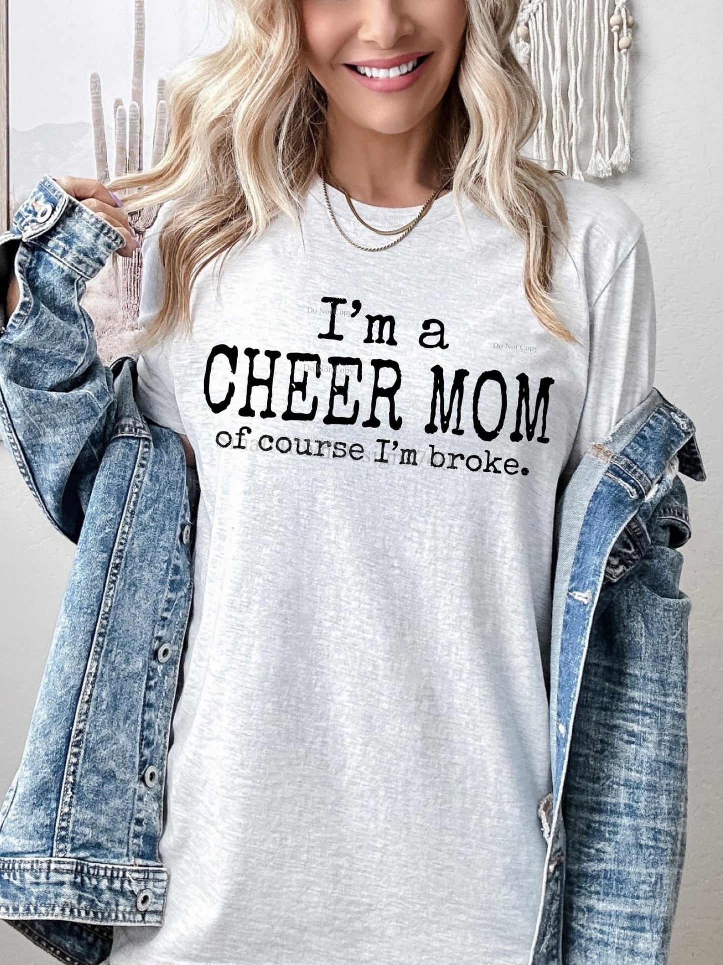 Crewneck Sweater Sweatshirt or T-shirt I'm a Cheer Mom of course I'm broke.