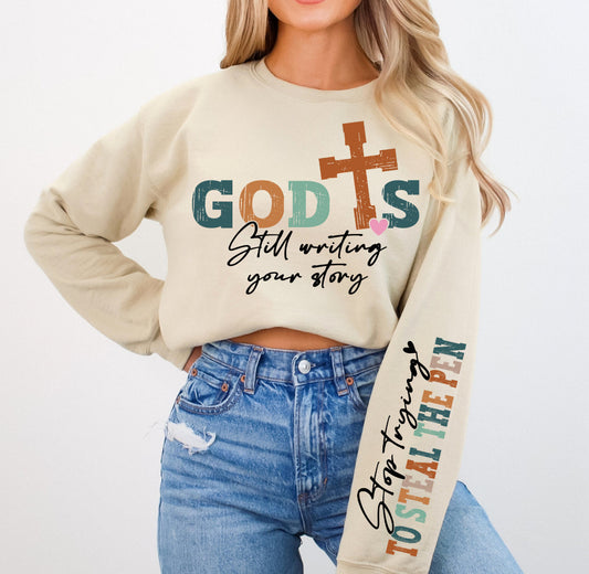 Crewneck Sweatshirt Sweater Christian God's Still Writing Your Story