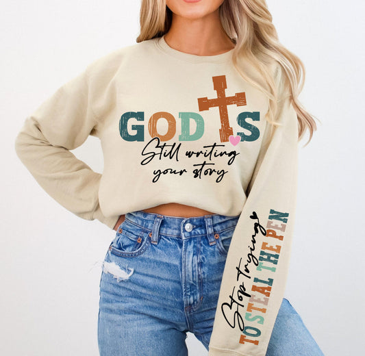 Crewneck Sweatshirt Sweater Christian God's Still Writing Your Story