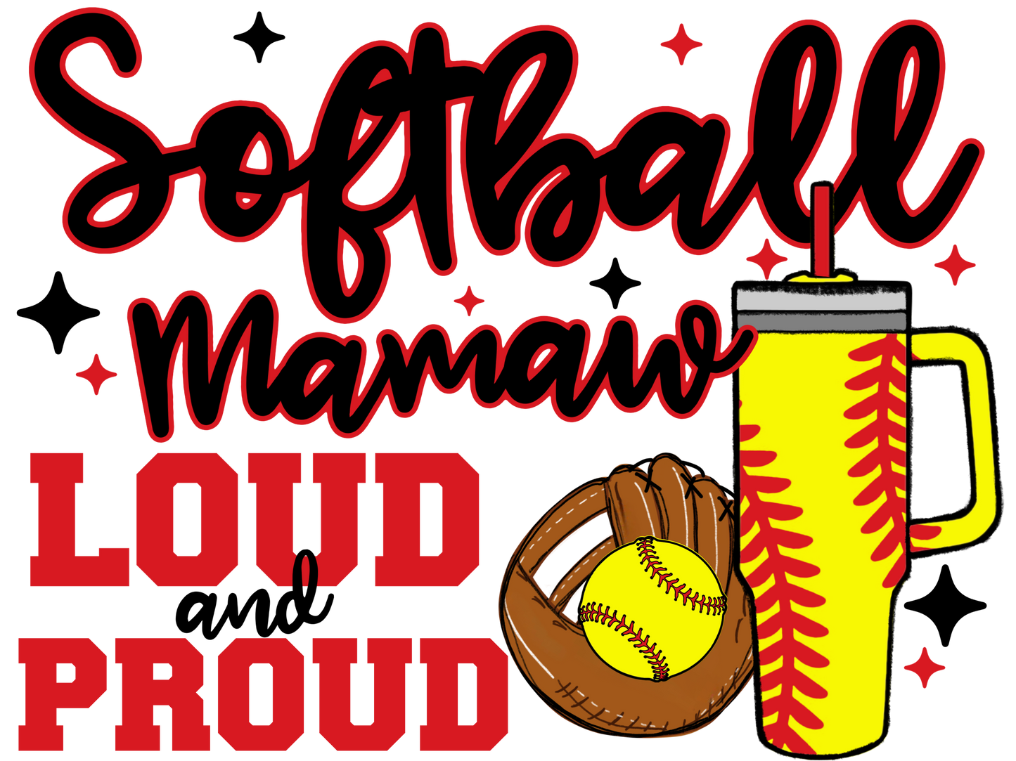 T-shirt Loud And Proud Softball Mom. Softball Mama, Softball Mimi, Softball Gigi, Softball Coach, Softball Grandma