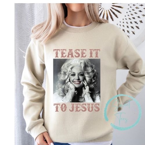Crewneck Sweatshirt Sweater Tease It To Jesus